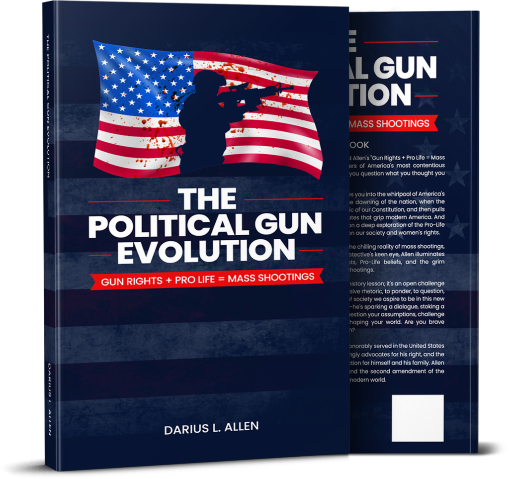 https://thedariusallen.com/the-political-gun-evolution/