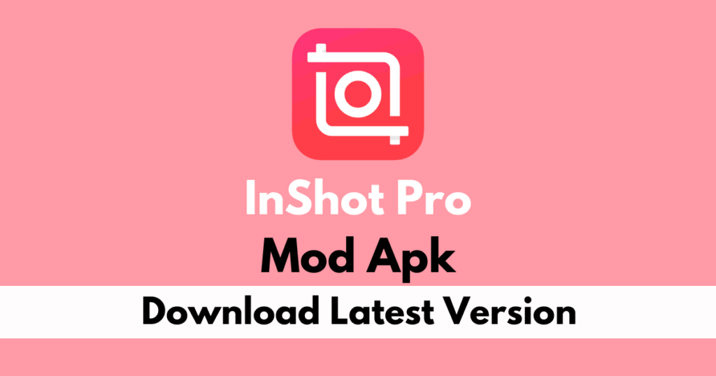 InShot Pro MOD APK (Pro Unlocked) Download 2024