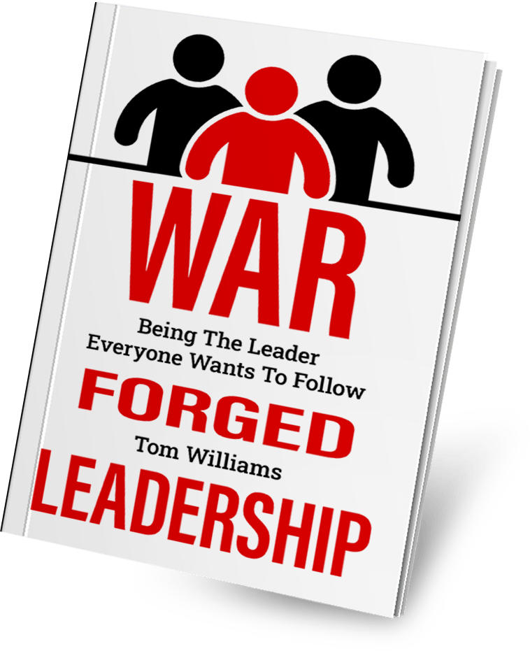 War Forged Leadership book by Author Tom Williams