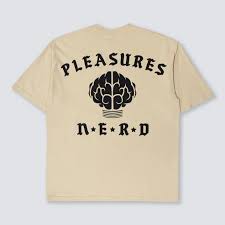 Shop the Best Pleasures T-Shirts Online
