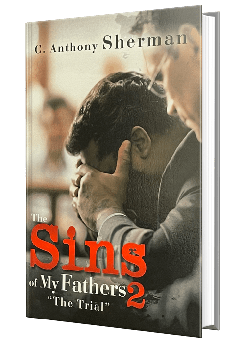 The Sins of My Fathers 2 By C. Anthony Sherman