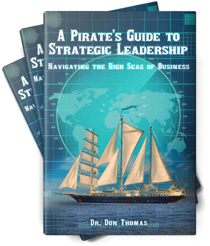 A Pirate's Guide to Strategic Leadership Book